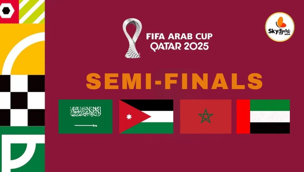 FIFA Arab Cup 2025: அரையிறுதிப் போட்டியில் மோதவுள்ள நான்கு பலம் வாய்ந்த அணிகள்!