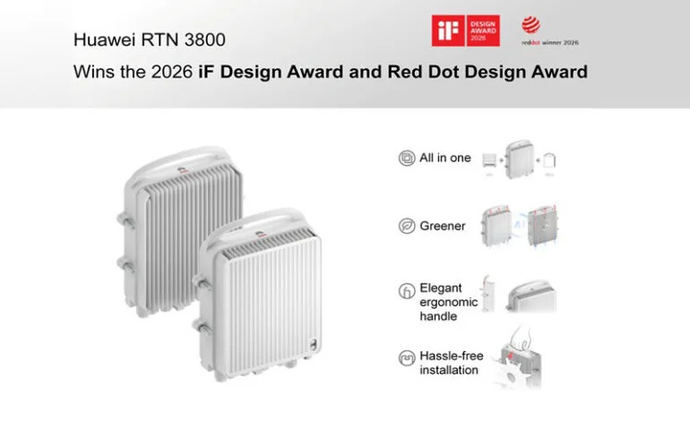 Huawei-இன் E-band Microwave RTN 3800 தயாரிப்புக்கு 2026 iF Design மற்றும் Red Dot Design சர்வதேச விருதுகள்
